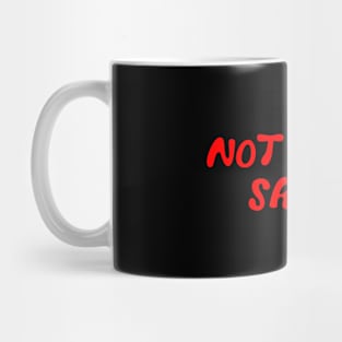 Not Today Satan Mug